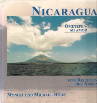 Nicaragua : Ometepe - mi amor ; vom Reichtum der Armen.