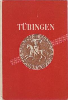 Tübingen : Die schwäbische Universitätsstadt am Neckar.
