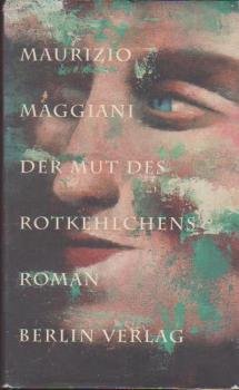 Der Mut des Rotkehlchens : Roman.