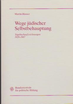 Wege jüdischer Selbstbehauptung : Tagebuchaufzeichnungen ; 1929 - 1967.