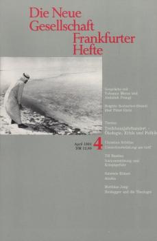 Die Neue Gesellschaft / Frankfurter Hefte; Heft 4/ 1991 : Thema Treibhausjahrhundert - Ökologie, Ethik und Politik
