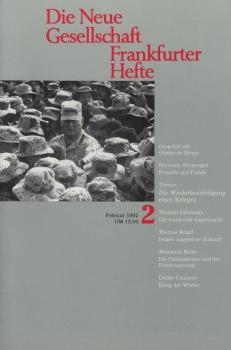 Die Neue Gesellschaft / Frankfurter Hefte; Heft 2/ 1992 : Thema Die Wiederbesichtigung eines Krieges