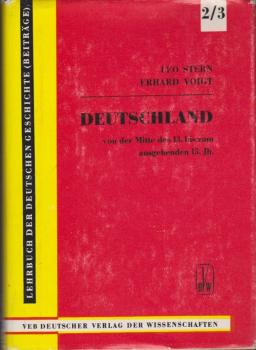 Deutschland in der Epoche des vollentfalteten Feudalismus von der Mitte des 13. [dreizehnten] bis zum ausgehenden 15. [fünfzehnten] Jahrhundert.