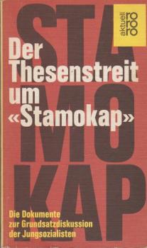 Der Thesenstreit um "Stamokap" : die Dokumente z. Grundsatzdiskussion d. Jungsozialisten.