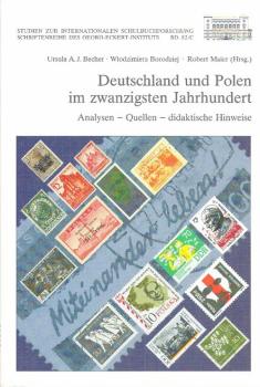 Deutschland und Polen im zwanzigsten Jahrhundert: Analysen - Quellen - didaktische Hinweise