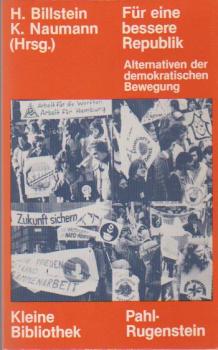 Für eine bessere Republik : Alternativen d. demokrat. Bewegung.