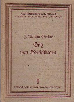 Götz von Berlichingen mit der eisernen Hand : E. Schauspiel.