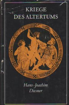 Kriege des Altertums : Griechenland u. Rom im Kampf um d. Mittelmeerraum.