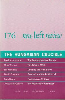 New left review; Number 176, July/ August 1989. The hungarian crucible.