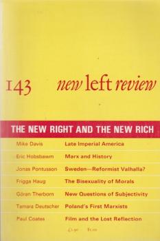 New left review; Number 143, January/ February 1984. The new right and the new rich.