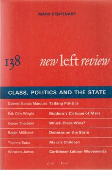New left review; Number 138, March / April 1983. Class, politics and the state.