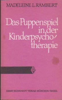 Das Puppenspiel in der Kinderpsychotherapie.