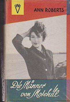 Die Männer von Motehill : Roman.