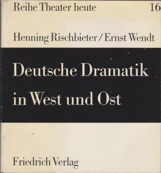 Deutsche Dramatik in West und Ost.