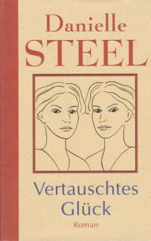Vertauschtes Glück : Roman.