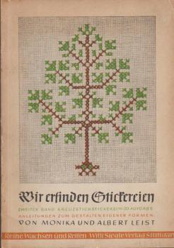 Wir erfinden Stickereien; Teil: Zweiter Band: Kreuzstichstickerei.