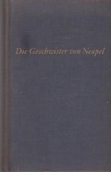 Die Geschwister von Neapel : Roman.