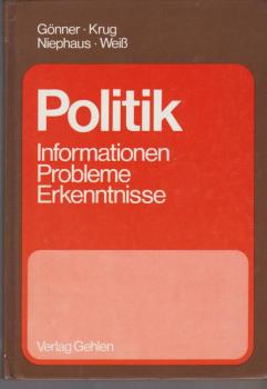 Politik: Informationen, Probleme, Erlenntnisse.
