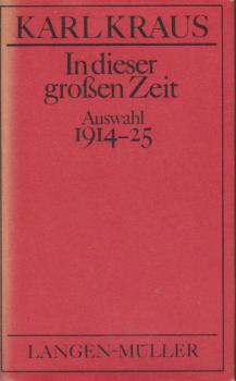 In dieser großen Zeit (= Ausgewählte Werke; Bd. 2: 1914-1925).