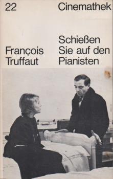 Schießen Sie auf den Pianisten : Protokoll.