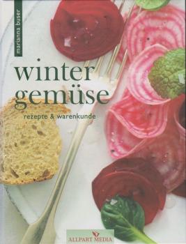 Wintergemüse : Rezepte & Warenkunde.