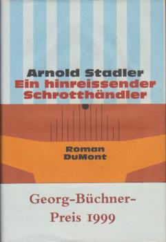 Ein hinreissender Schrotthändler : Roman.