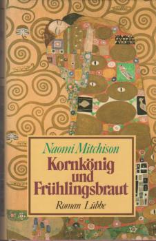Kornkönig und Frühlingsbraut : Roman.