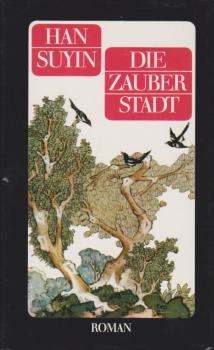 Die Zauberstadt : Roman.