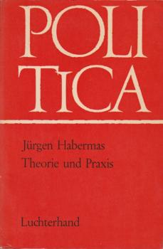 Theorie und Praxis : sozialphilos. Studien.