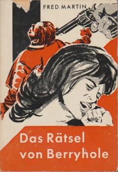 Das Rätsel von Berryhole : Kriminalroman.