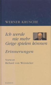 Ich werde nie mehr Geige spielen können : Erinnerungen.