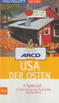 USA, der Osten ; [+ Special: Outlet-Shopping, Route 66, Wassersport].