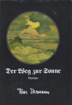 Der Weg zur Sonne : Roman.
