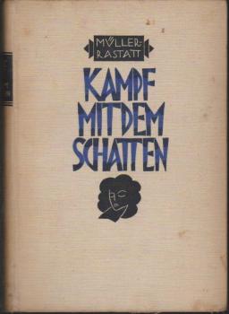 Kampf mit den Schatten : Ein Roman.