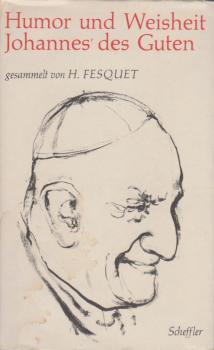 Humor und Weisheit Johannes' des Guten.