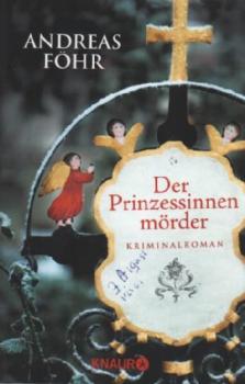 Der Prinzessinnenmörder : Kriminalroman.
