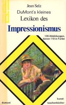 DuMonts kleines Lexikon des Impressionismus.