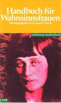 Handbuch für Wahnsinnsfrauen.