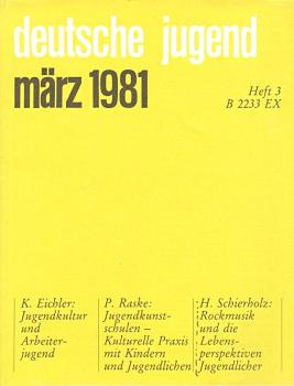 Deutsche Jugend. Zeitschrift für Jugendfragen und Jugendarbeit; 29. Jg., Heft 3, März 1981.