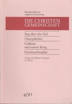 Die Christengemeinschaft. Monatsschrift zur religiösen Erneuerung, 63 Jg., Heft 4/1991.