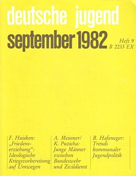 Deutsche Jugend. Zeitschrift für Jugendfragen und Jugendarbeit; 30. Jg., Heft 9, September 1982.