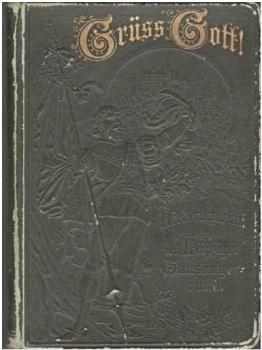 Grüss Gott! : Liedertextsammlg f. Männerchöre.