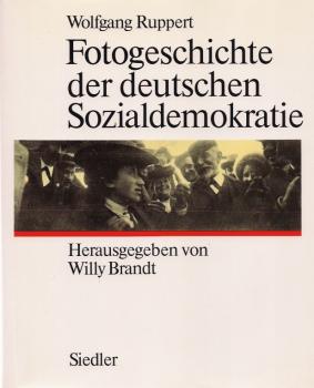 Fotogeschichte der deutschen Sozialdemokratie.