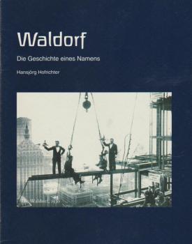 Waldorf: Die Geschichte eines Namens.