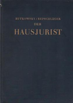 Der Hausjurist für alle Rechtsfragen des täglichen Lebens; Erster Band.