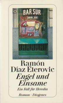 Engel und Einsame : ein Fall für Heredia ; Roman.