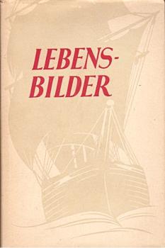 Lebensbilder. Edle, sittliche Grundsätze für den häuslichen Kreis. Band 3.