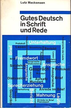 Gutes Deutsch in Schrift und Rede.