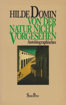 Von der Natur nicht vorgesehen. Autobiographisches.