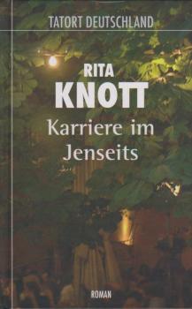 Karriere ins Jenseits : Roman.
